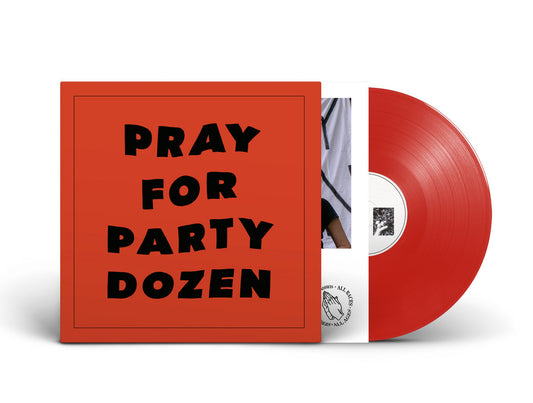 Party Dozen - Pray For Party Dozen (Red Vinyl)