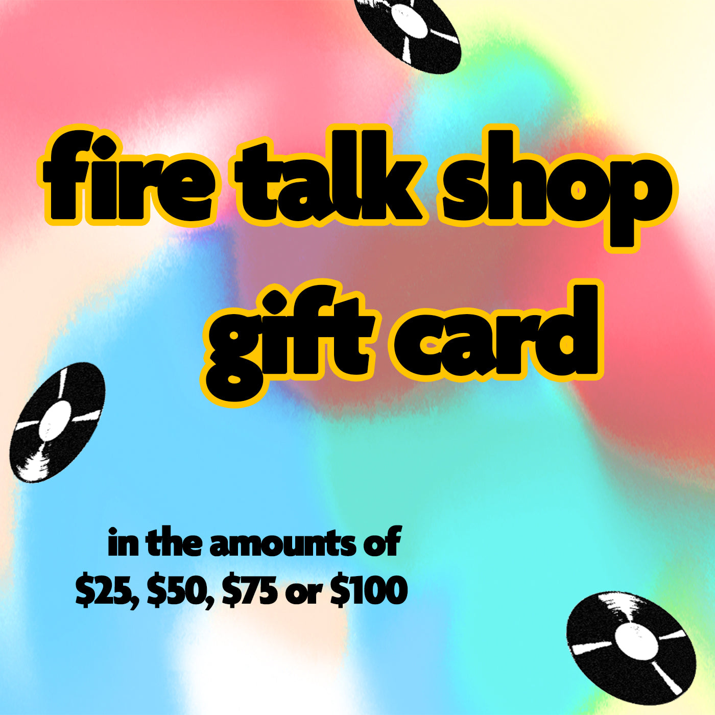 Fire Talk Shop Gift Card