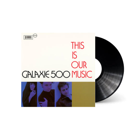 Galaxie 500 - This Is Our Music (Black Vinyl)