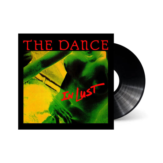 The Dance - In Lust (Black Vinyl)